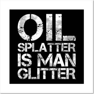 Oil Splatter is Mann Glitter Car Diesel Mechanic Gift Posters and Art